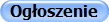 Ogłoszenie